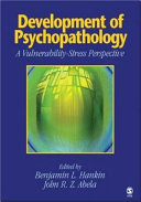 Development of psychopathology : a vulnerability-stress perspective /