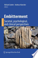 Embitterment : societal, psychological, and clinical perspectives /