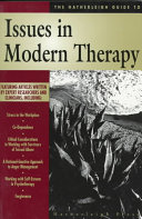 The Hatherleigh guide to issues in modern therapy.