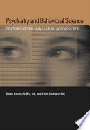 Psychiatry and behavioral science : an introduction and study guide for medical students /