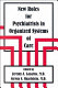 New roles for psychiatrists in organized systems of care /