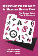 Psychotherapy in managed health care : the optimal use of time & resources /