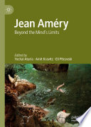 Jean Améry : Beyond the Mind's Limits /