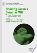 Reading Lacan's Seminar VIII : Transference /
