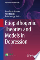 Etiopathogenic Theories and Models in Depression /