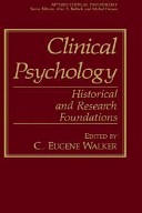 Clinical psychology : historical and research foundations /