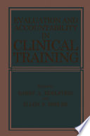 Evaluation and accountability in clinical training /