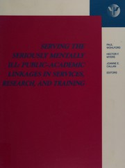 Serving the seriously mentally ill : public-academic linkages in services, research, and training /