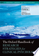 The Oxford handbook of research strategies for clinical psychology /