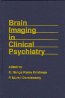 Brain imaging in clinical psychiatry /