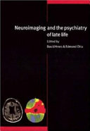 Neuroimaging and the psychiatry of late life /