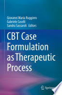 CBT Case Formulation as Therapeutic Process /