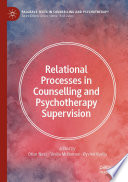 Relational Processes in Counselling and Psychotherapy Supervision  /