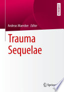 Trauma Sequelae /