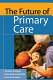 The future of primary care /