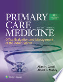 Primary care medicine : office evaluation and management of the adult patient /