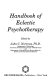 Handbook of eclectic psychotherapy /