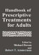 Handbook of prescriptive treatments for adults /