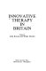 Innovative therapy in Britain /