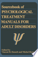 Sourcebook of psychological treatment manuals for adult disorders /