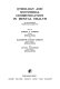 Ethology and nonverbal communication in mental health : an interdisciplinary biopsychosocial exploration /