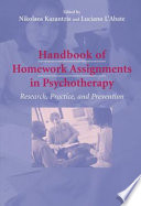 Handbook of homework assignments in psychotherapy : research, practice, and prevention /