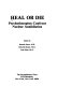 Heal or die : psychotherapists confront nuclear annihilation /