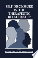 Self-disclosure in the therapeutic relationship /