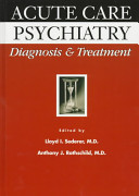 Acute care psychiatry : diagnosis & treatment /