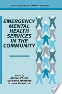 Emergency mental health services in the community /