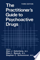 The Practitioner's guide to psychoactive drugs /