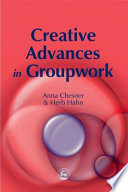 Creative advances in groupwork /