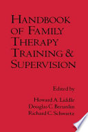 Handbook of family therapy training and supervision /