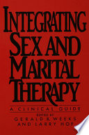 Integrating sex and marital therapy : a clinical guide /