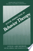 Future perspectives in behavior therapy /