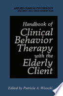 Handbook of clinical behavior therapy with the elderly client /