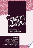 Cognitive therapy with inpatients : developing a cognitive milieu /