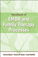 Handbook of EMDR and family therapy processes /
