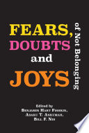 Fears, doubts and joys of not belonging /