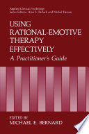 Using rational-emotive therapy effectively : a practitioner's guide /