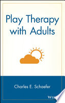 Play therapy with adults /