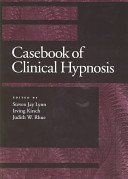 Casebook of clinical hypnosis /