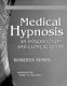 Medical hypnosis : an introduction and clinical guide /