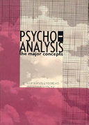 Psychoanalysis : the major concepts /