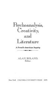 Psychoanalysis, creativity, and literature : a French-American inquiry /