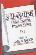 Self-analysis : critical inquiries, personal visions /