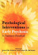 Psychological interventions in early psychosis : a treatment handbook /