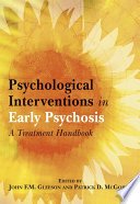 Psychological interventions in early psychosis : a treatment handbook /