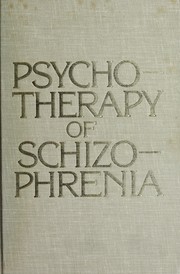 Psychotherapy of schizophrenia /