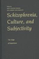 Schizophrenia, culture, and subjectivity : the edge of experience /